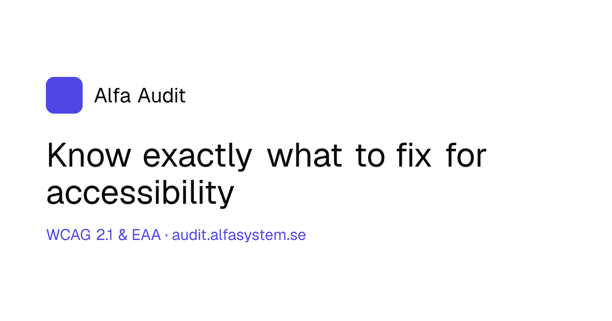 Alfa Audit: know exactly what to fix for accessibility